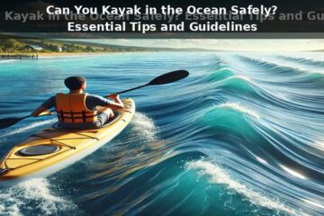 Can You Kayak in the Ocean Safely